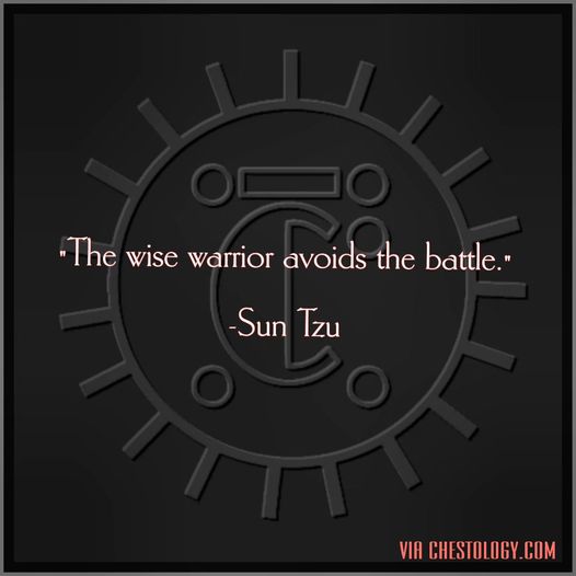 From The Chest: The wise warrior avoids....